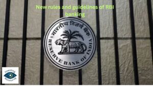 RBI Ne Jahir Kiye New Rules Or Guidelines 2024